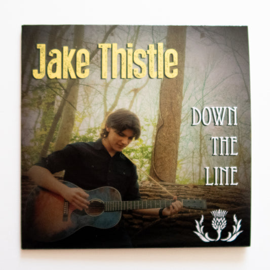Jake Thistle "Down The Line" CD