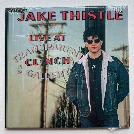 Jake Thistle "Live at the Transparent Clinch Gallery" CD